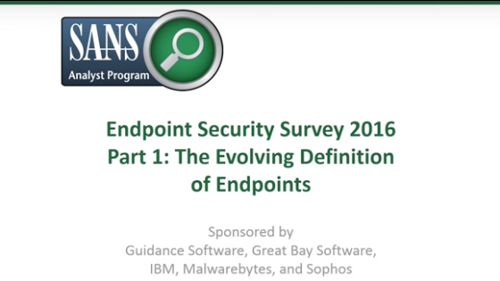 Endpoint Security Survey 2016: The Evolving Definition of Endpoints